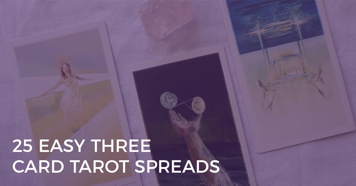 25 easy three-card tarot spreads