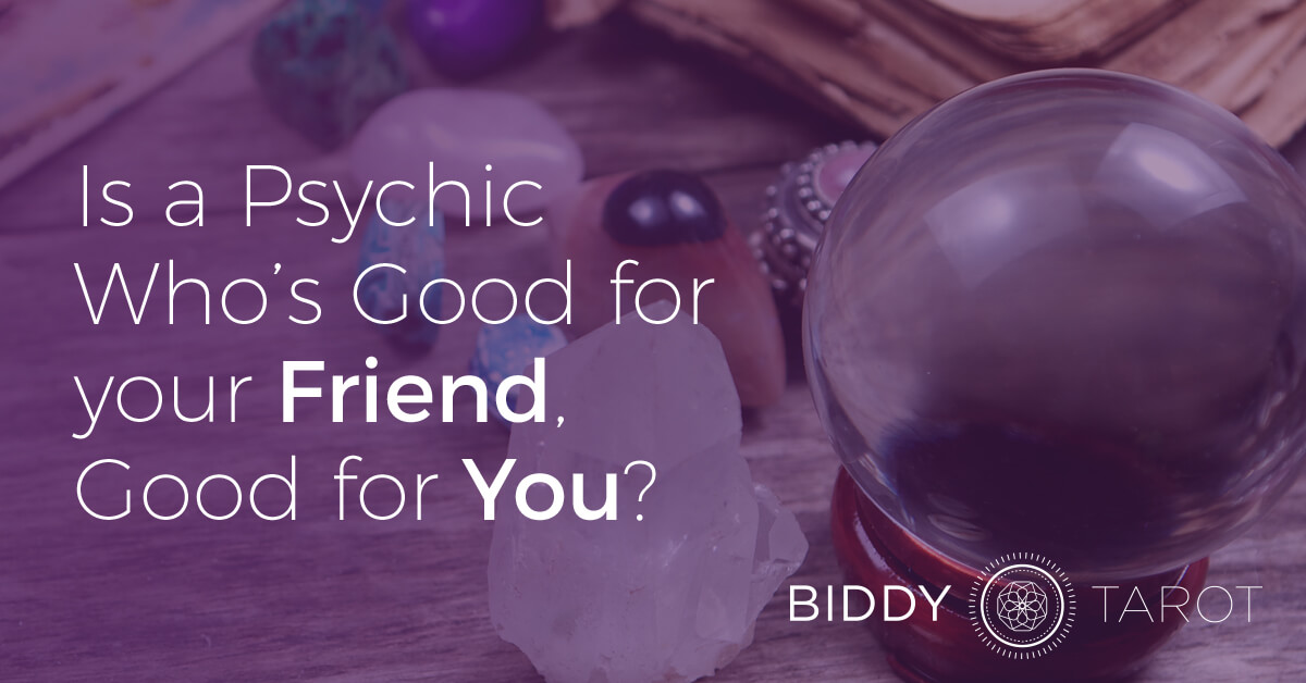 blog-20111012-is-a-psychic-whos-good-for-your-friend-good-for-you