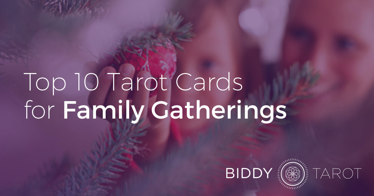 Blog-20141224-top-10-tarot-cards-for-family-gatherings