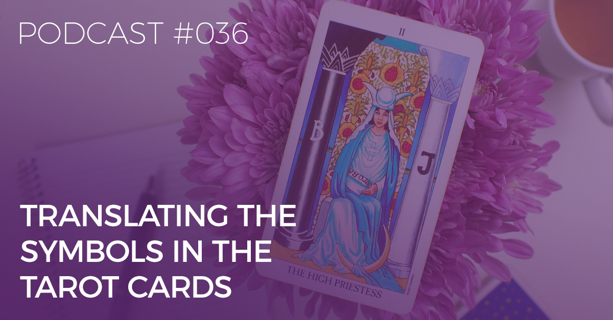 Translating the Symbols in the Tarot Cards