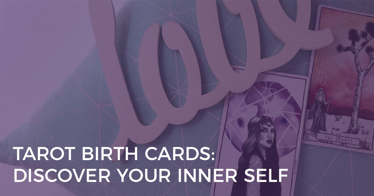 tarot birth cards discover your inner self