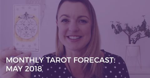 monthly tarot forecast may 2018