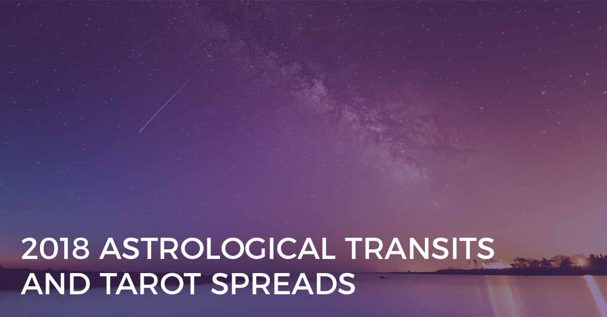 2018 astrological transits and tarot spreads