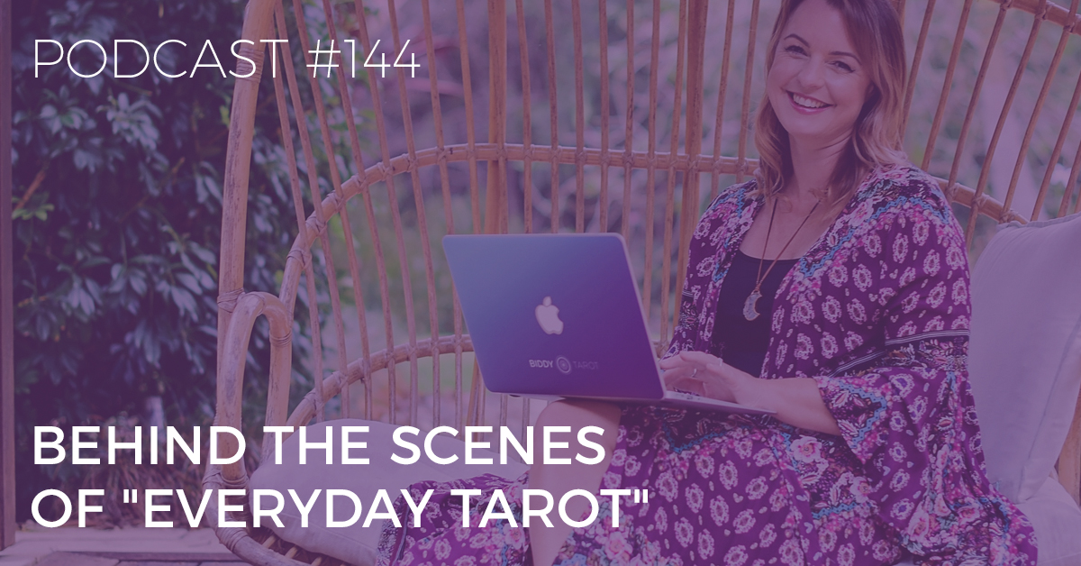 behind the scenes of everyday tarot