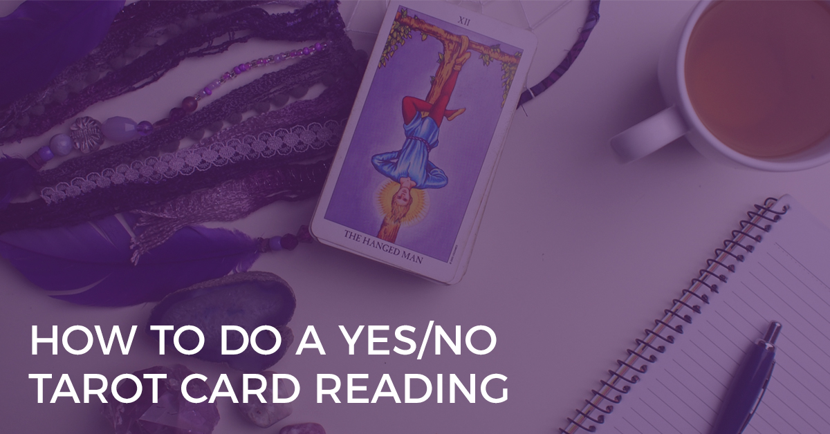 How to Do a Yes/No Tarot Card Reading