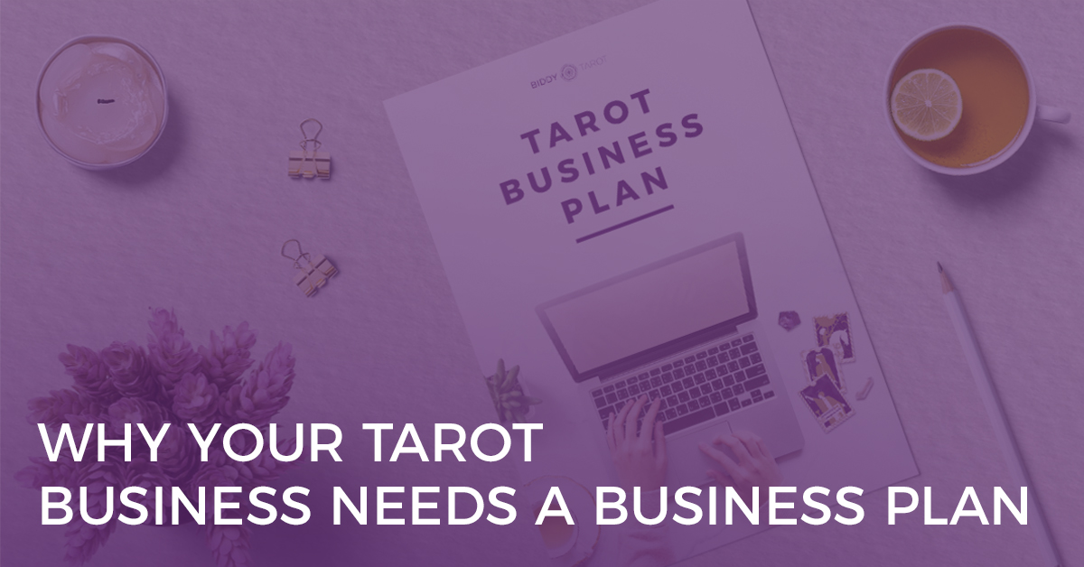 Why Your Tarot Business Needs a Business Plan
