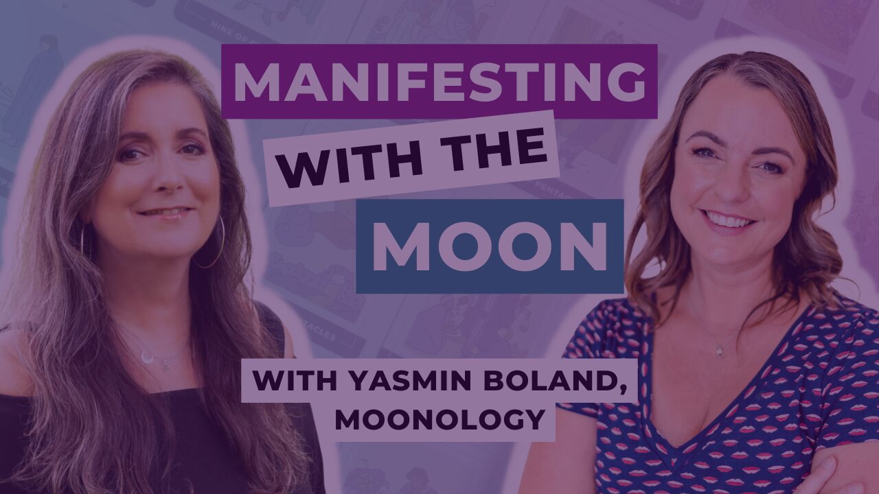 Manifesting with the Moon with Yasmin Boland, Moonology